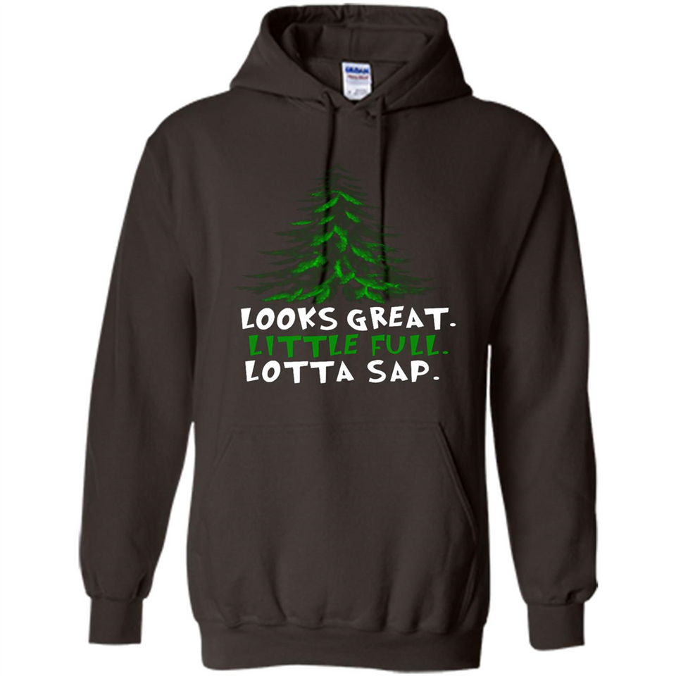Looks Great Little Full Lotta Sap Funny Christmas Mug PINGPONG - Hoodie