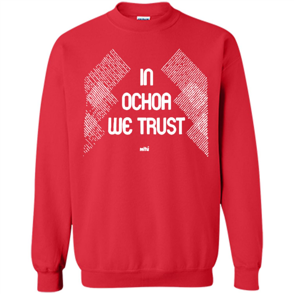 IN OCHOA WE TRUST