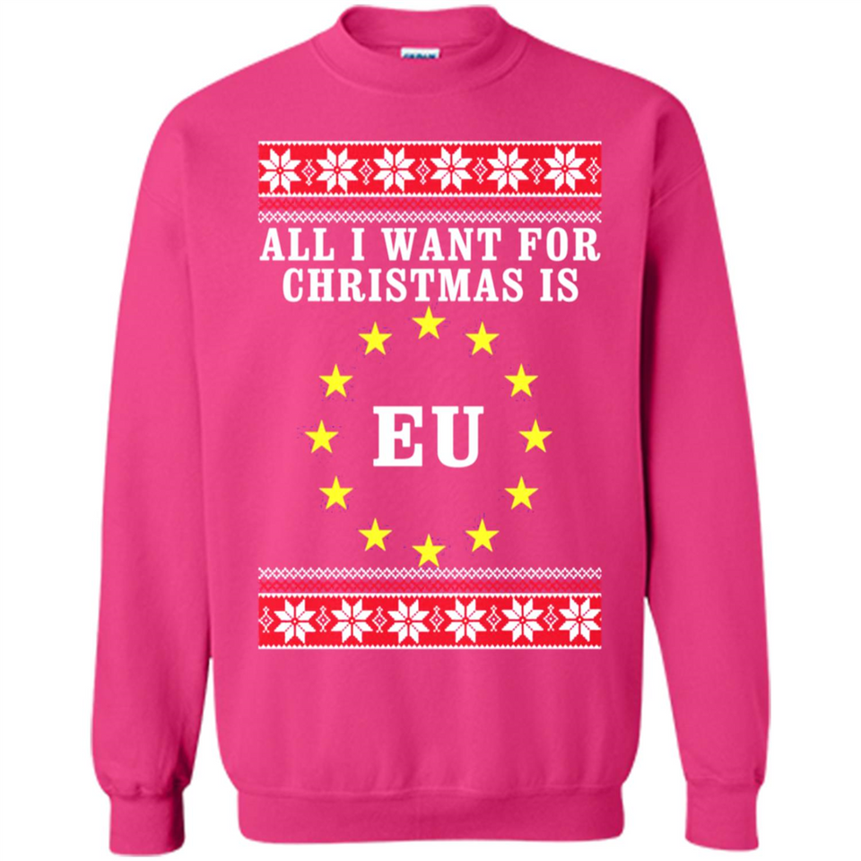 All I want for Christmas is EU ugly - Sweatshirt