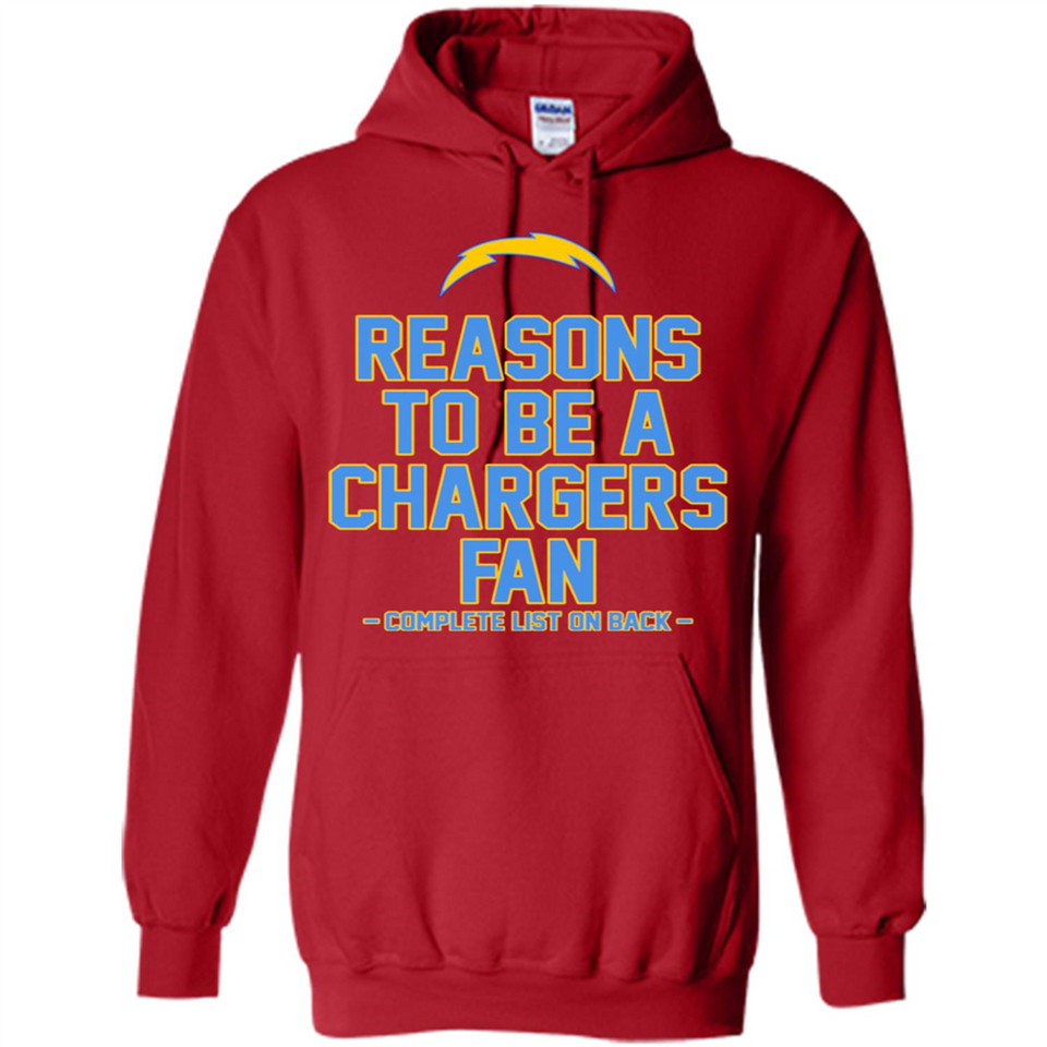 Reasons to be a Los Angeles Chargers Fan Complete List on Back - Hoodie