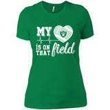 Oakland Raiders Football My Heart is on that Field - Ladies' Boyfriend T-Shirt