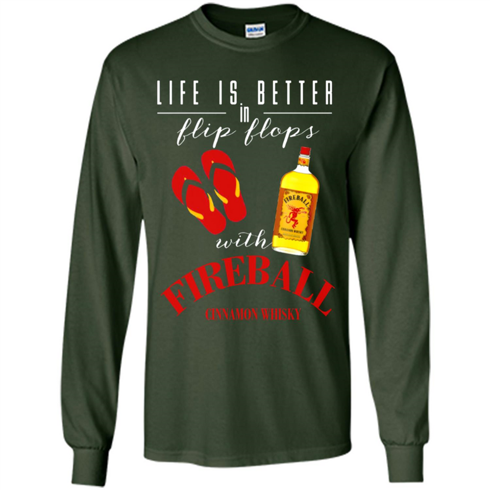 LIFE IS BETTER IN FLIP FLOPS WITH FIREBALL WHISKEY