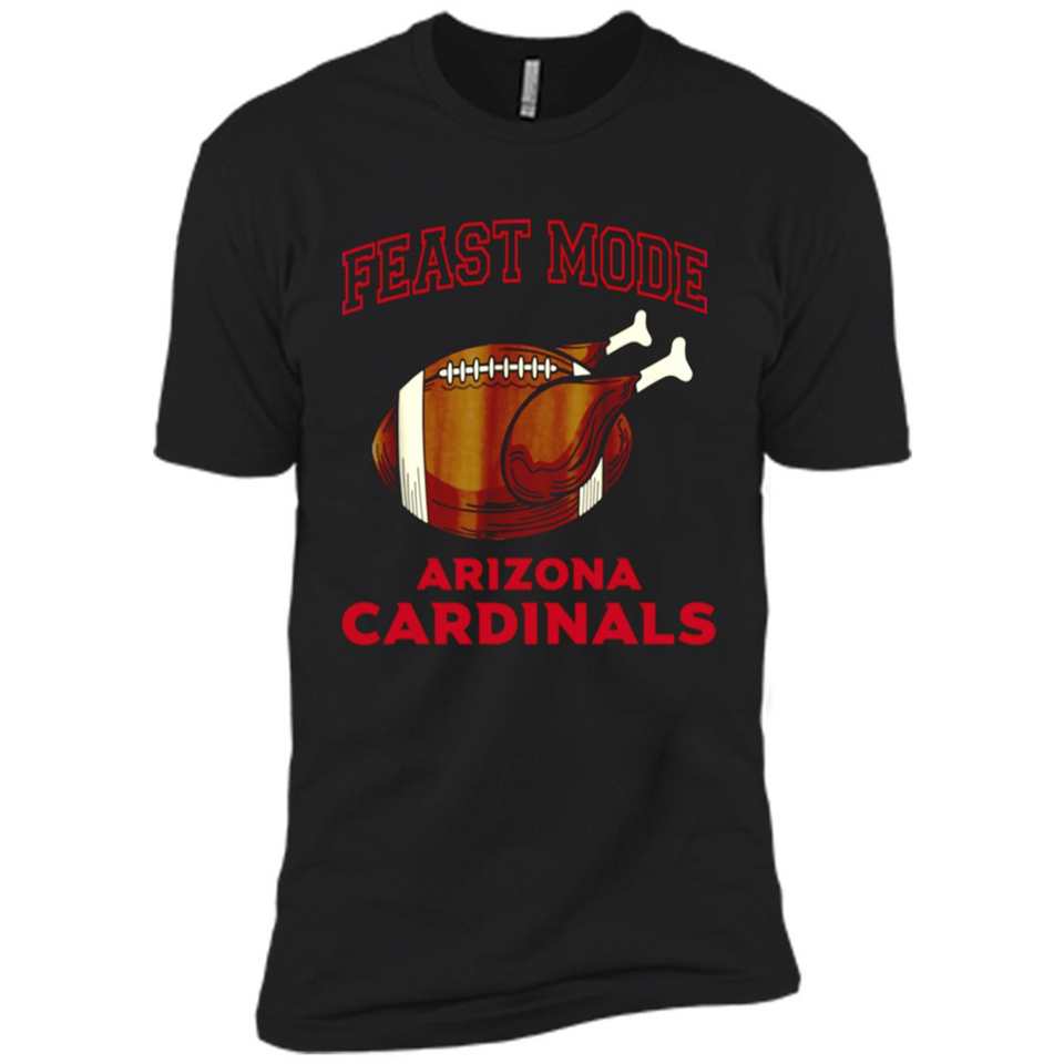 Feast Mode Cardinals Shirt - Arizona Turkey Thanksgiving