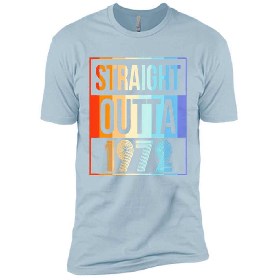 Retro Straight Outta 1972 46 Years Old - Premium Short Sleeve T-Shirt