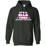 It's A Ella Thing You Wouldn't Understand - Hoodie