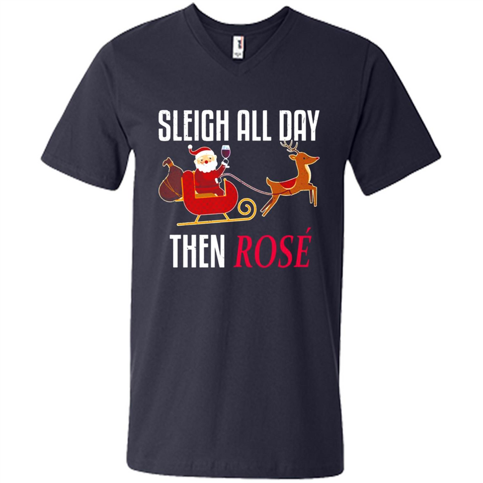Sleigh All Day Then Rose Christmas Wine Gift - Men's V-Neck