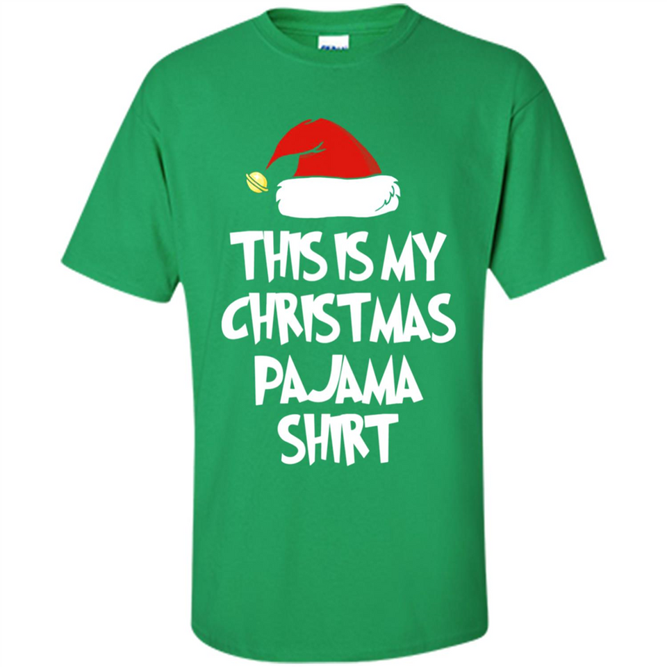 Christmas Pajama Shirt - Funny Christmas