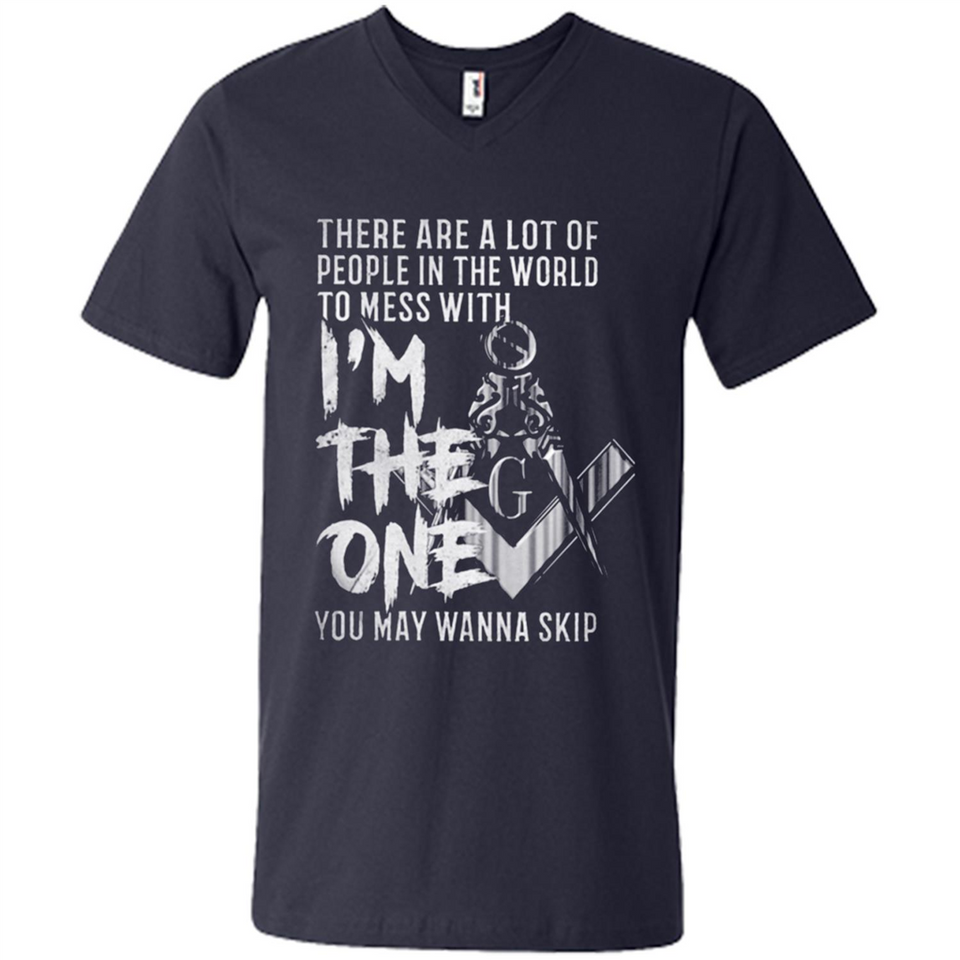 THERE ARE A LOT OF PEOPLE IN THE WORLD TO MESS WITH THE ONCE