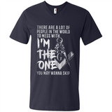 THERE ARE A LOT OF PEOPLE IN THE WORLD TO MESS WITH THE ONCE