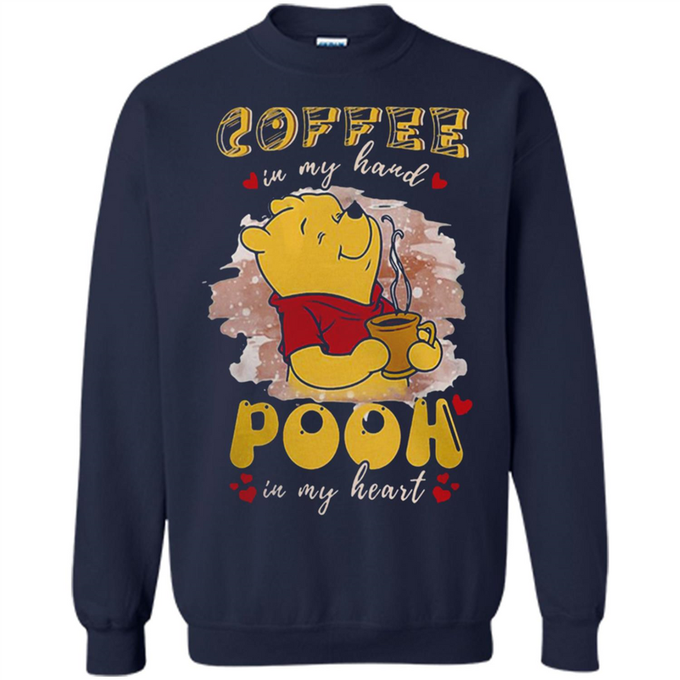 COFFEE IN MY HAND POOH IN MY HEART