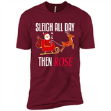 Sleigh All Day Then Rose Christmas Wine Gift - Premium Short Sleeve T-Shirt