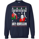 I Got My Eye On You Jay-quellin - Sweatshirt