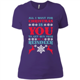 All I Want For Christmas Is You To Get Run Over By A Reindeer - Ladies' Boyfriend T-Shirt