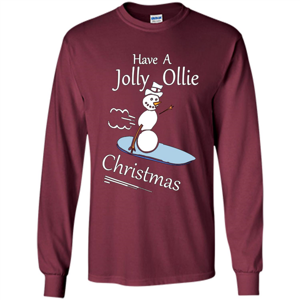 Snowman Snowboarder Tshirt Have Jolly Ollie Christmas