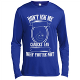 Don't Ask Me Why I'm A Vancouver Canucks Fan Ask Yourself
