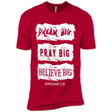 DREAM BIG PRAY BIG BELIEVE BIG EPHESIANS 3 20