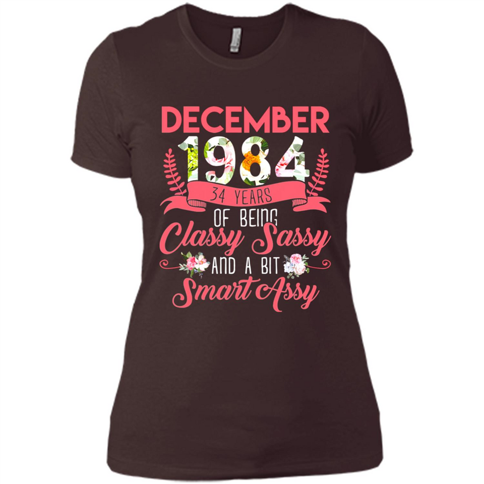 December 1984 34 Years Of Being Classy Sassy - Ladies' Boyfriend T-Shirt