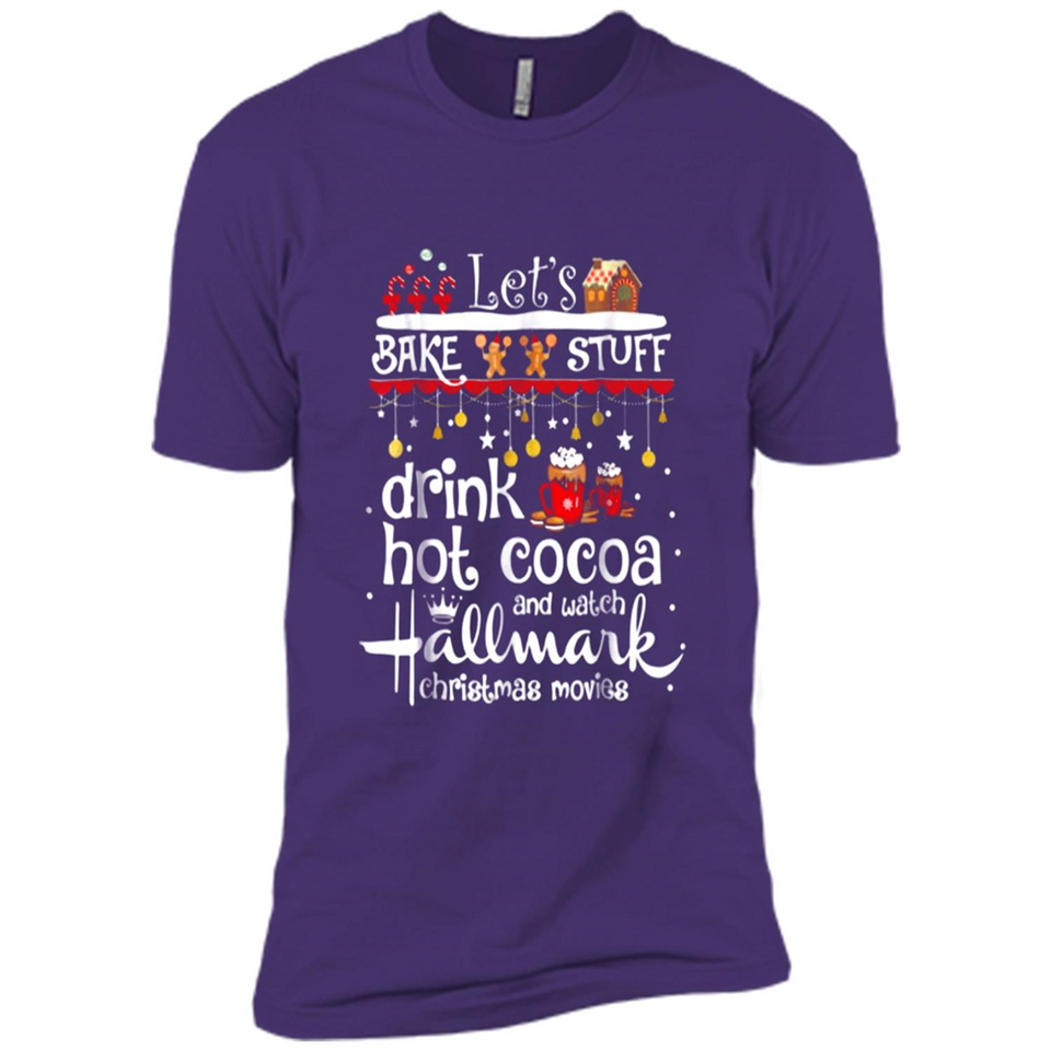 Let’s Bake Stuff Drink Hot Cocoa And Watch Hallmark Christmas Movies PINGPONG