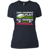 Some Grandmas Play Bingo Real Grandmas Watch Football