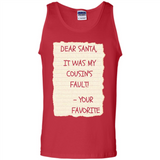 Dear Santa It Was My Cousin's Fault! Christmas - Tank Top