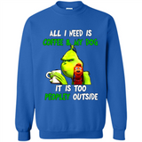 The Grinch - All I Need Is Coffee & My Dog It Is Too Peopley Outside