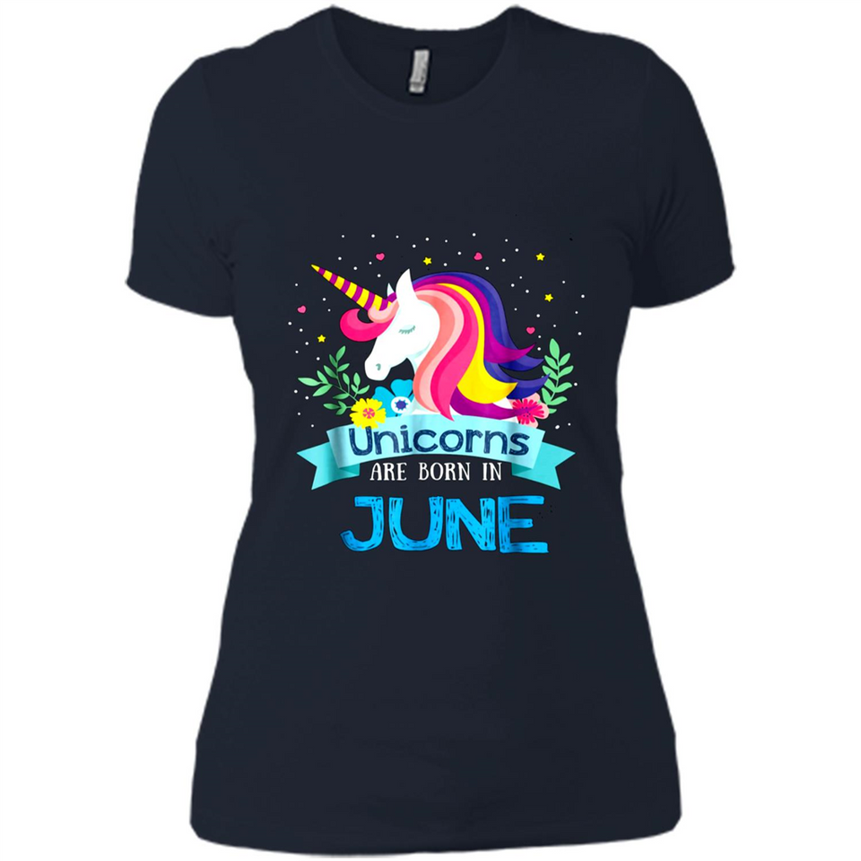 Unicorns are born in June Birthday Rainbow Gift Ladies Custom