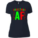 Christmas Ugly Sweater Christmas AF - Ladies' Boyfriend T-Shirt