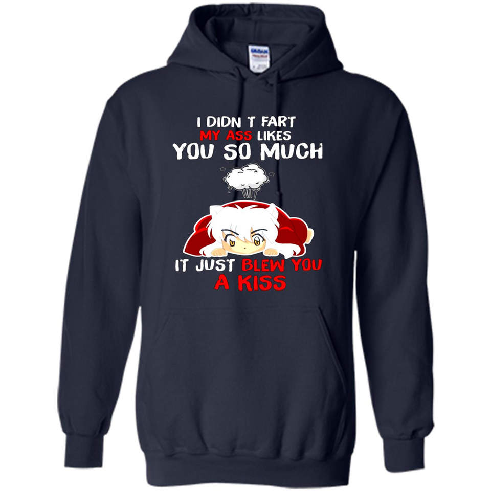 InuYasha I Didn't Fart My Ass Likes You So Much
