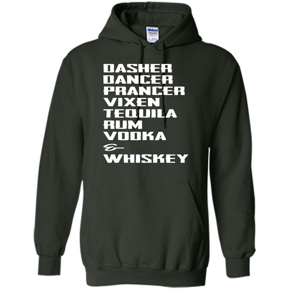 Dasher Dancer Prancer Vixen Tequila Rum Vodka Whiskey Reindeer Christmas T-Shirt - Hoodie