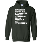 Dasher Dancer Prancer Vixen Tequila Rum Vodka Whiskey Reindeer Christmas T-Shirt - Hoodie