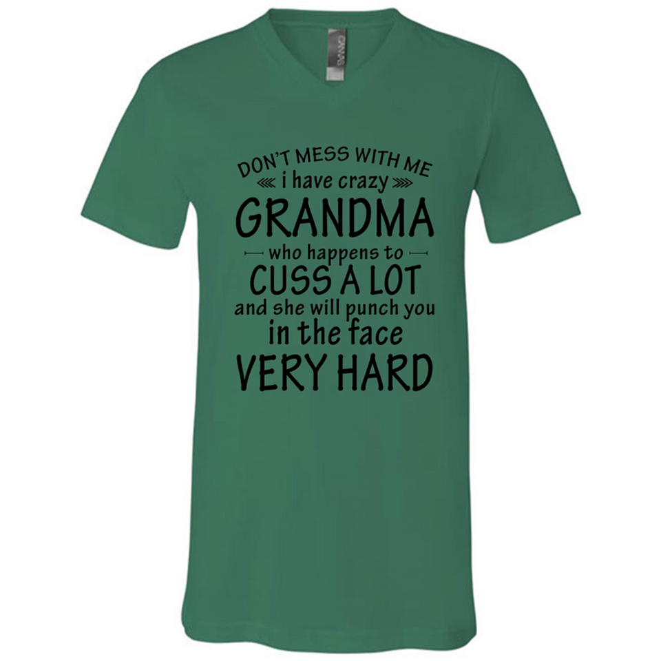 Don't Mess With Me My Grandma Is Crazy And She Will Punch You - Canvas Unisex V-Neck