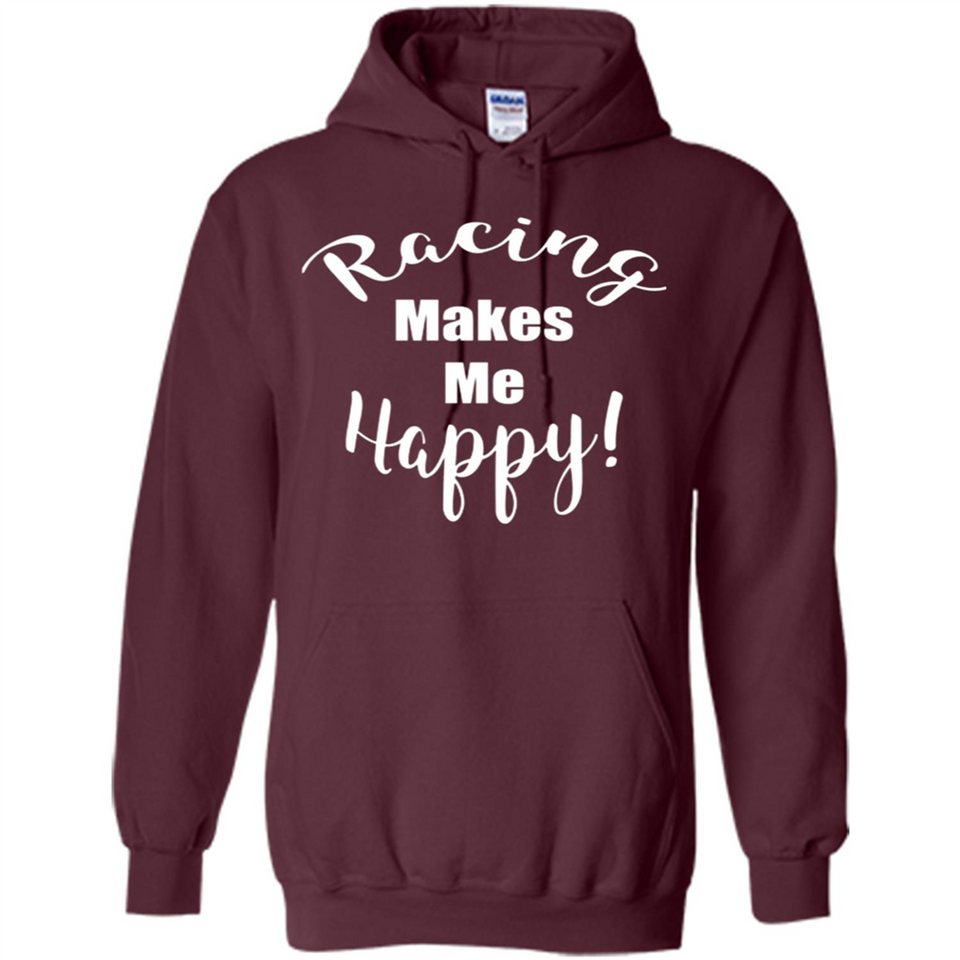 Racing Makes Me Happy! - Drag Racing Classic Fit