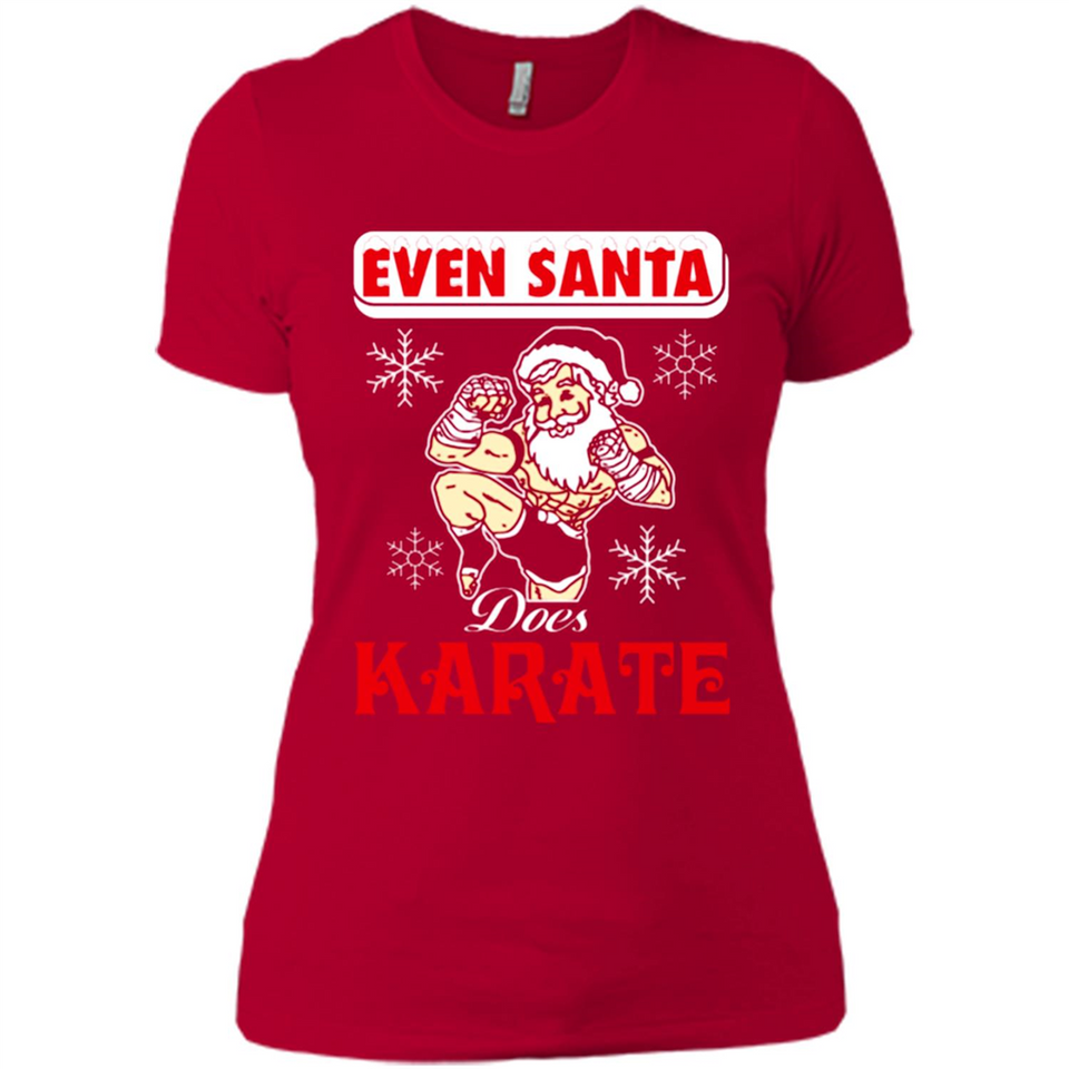 Even Santa Does Karate - Funny Karate - Ladies' Boyfriend T-Shirt