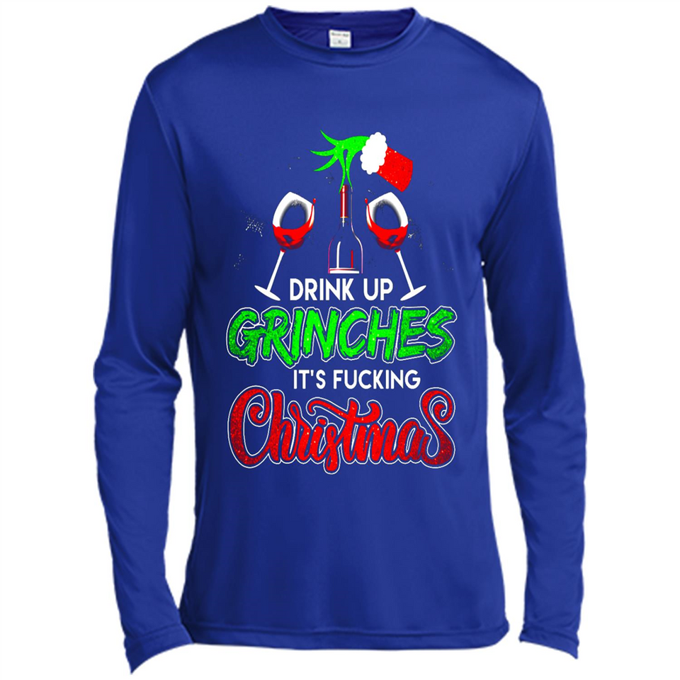 Drink Up Grinches It_s Fucking Christmas Funny Sweatshirt - Canvas Long Sleeve T-Shirt