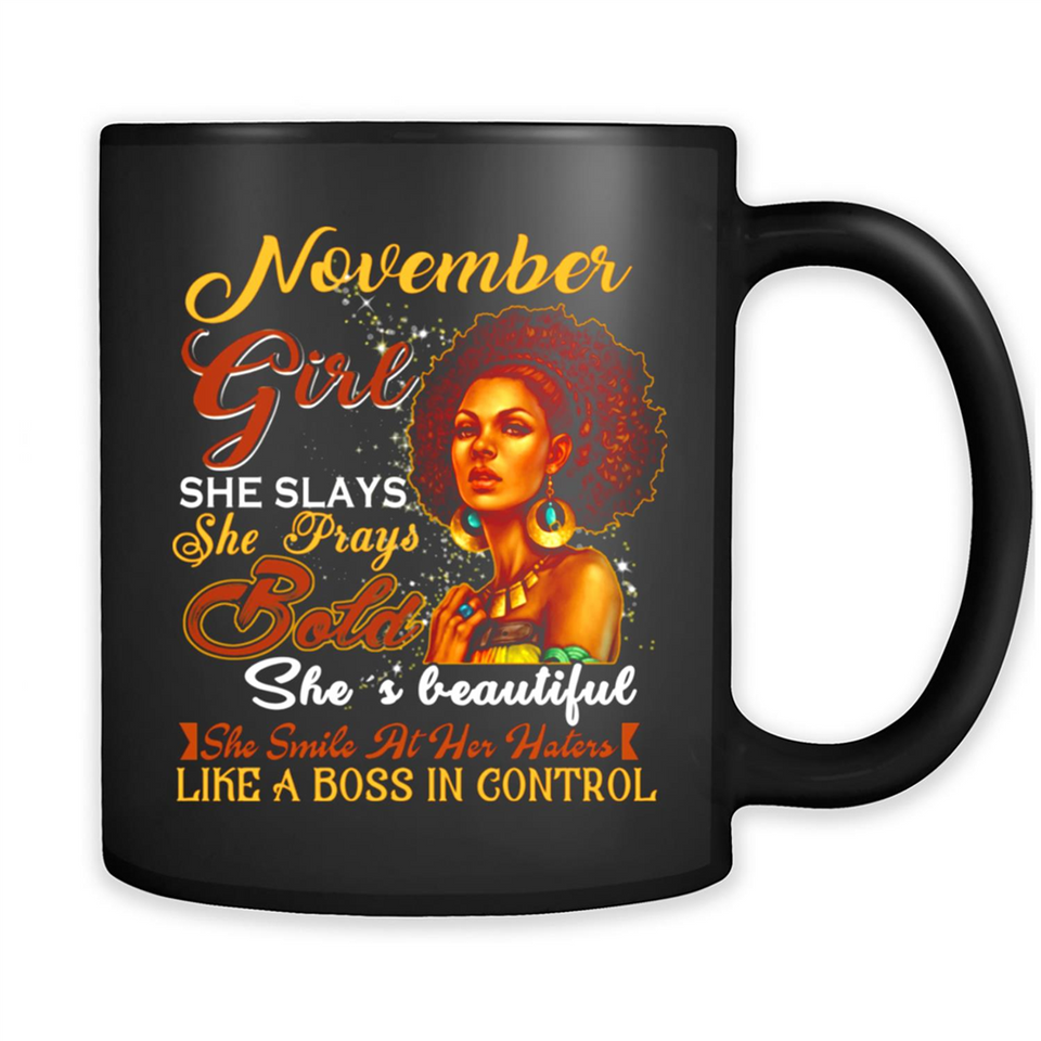 November Girl She Slays She Prays Beautiful Birthday PINGPONG