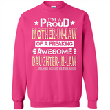 I'm A Proud Mother In Law Of A Freaking Awesome Daughter - Sweatshirt