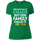Chaos Family Calls It Christmas - Ladies' Boyfriend T-Shirt