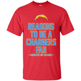 Reasons to be a Los Angeles Chargers Fan Complete List on Back - Shirt