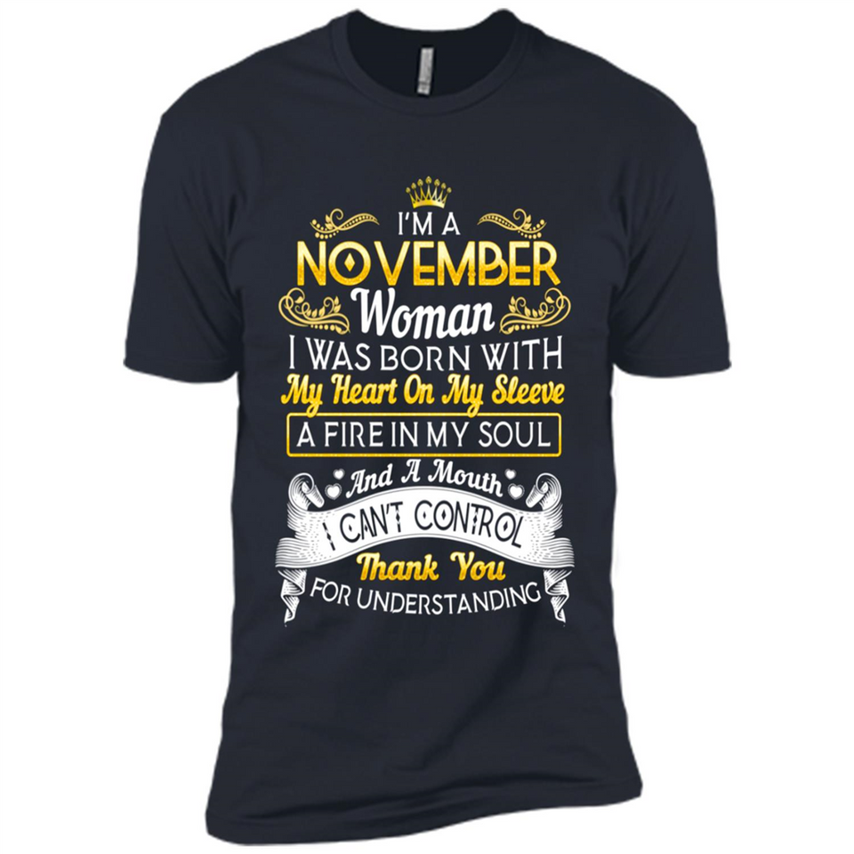 I'm A November Woman-Queen November - Premium Short Sleeve T-Shirt