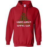 Looks Great Little Full Lotta Sap Funny Christmas Mug PINGPONG - Hoodie