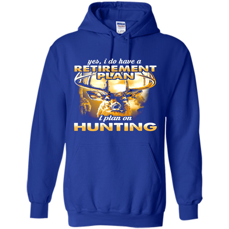 Yes I Do Have A Retirement Plan I Plan On Hunting Christmas PINGPONG