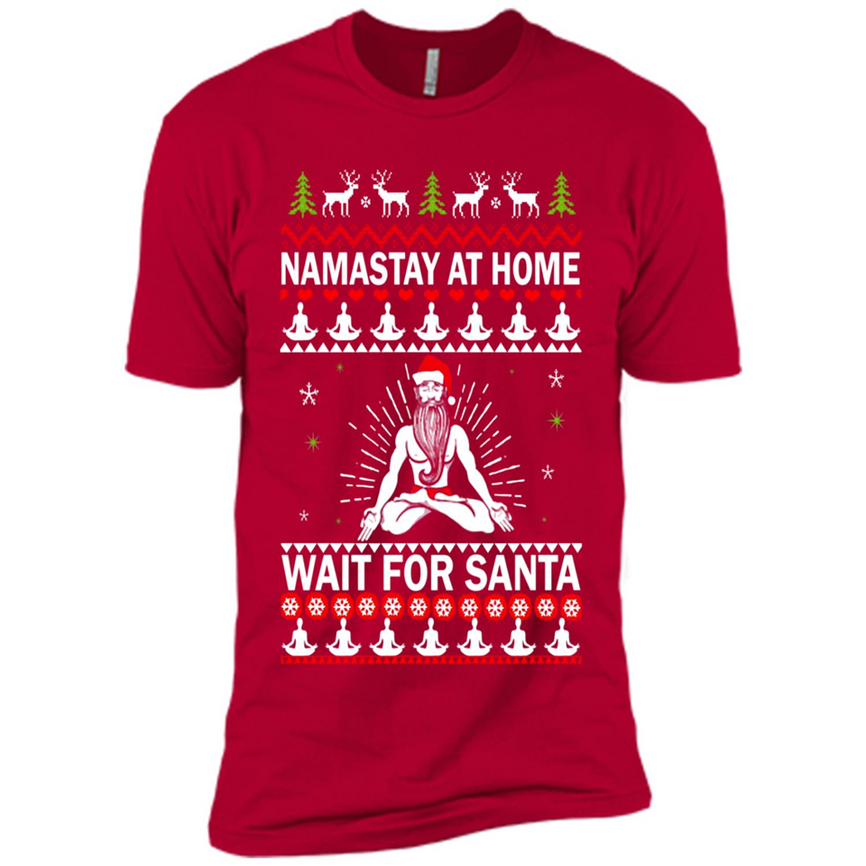 Namastay at home and wait for Santa Christmas - Premium Short Sleeve T-Shirt