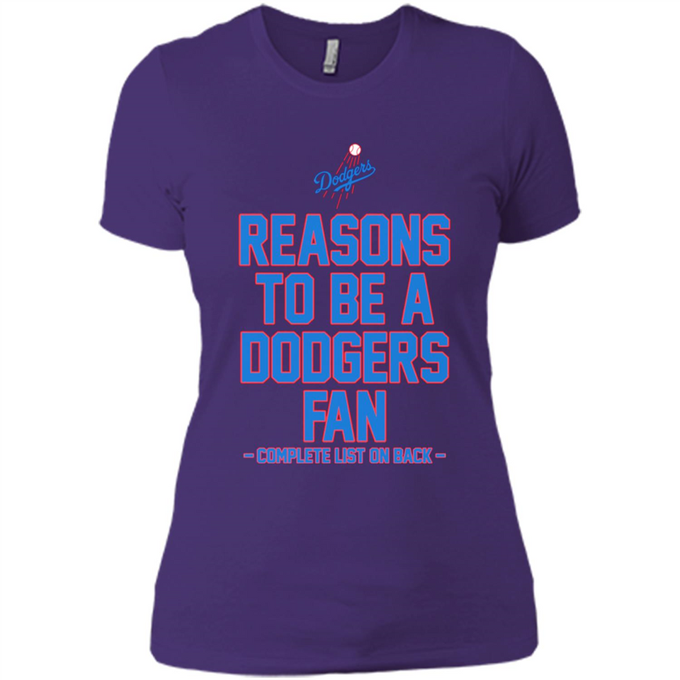 Reasons to be a Los Angeles Dodgers Fan Complete List on Back - Ladies' Boyfriend T-Shirt