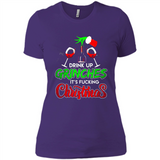 Drink Up Grinches It_s Fucking Christmas Funny Sweatshirt - Ladies' Boyfriend T-Shirt