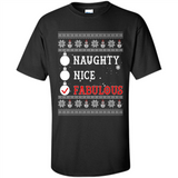 Naughty Nice Fabulous - Shirt