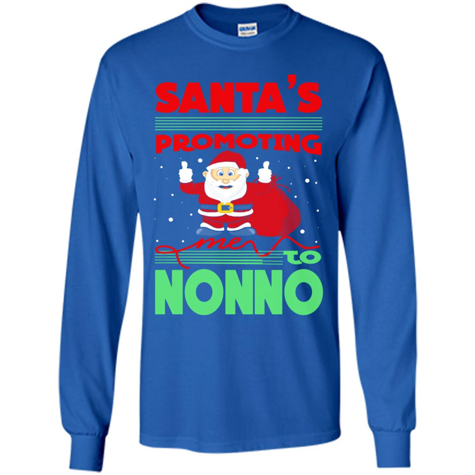 Santa's Promoting Me To Nonno - Long Sleeve T-Shirt