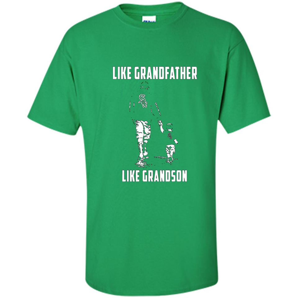 Chicago White Sox GrandFather Like GrandSon - Shirt