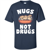 Nugs Not Drugs - Shirt