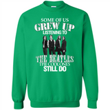 Some of us grew up listening to the beatles