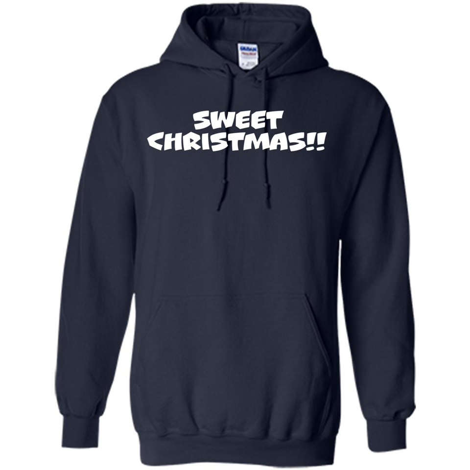 SWEET CHRISTMAS sweetchristmas - Hoodie